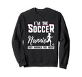 I Am Soccer Nannie They Warned You Sweatshirt - Minimalist Print Men Women - T-Shirt, Sweatshirt, Hoodie