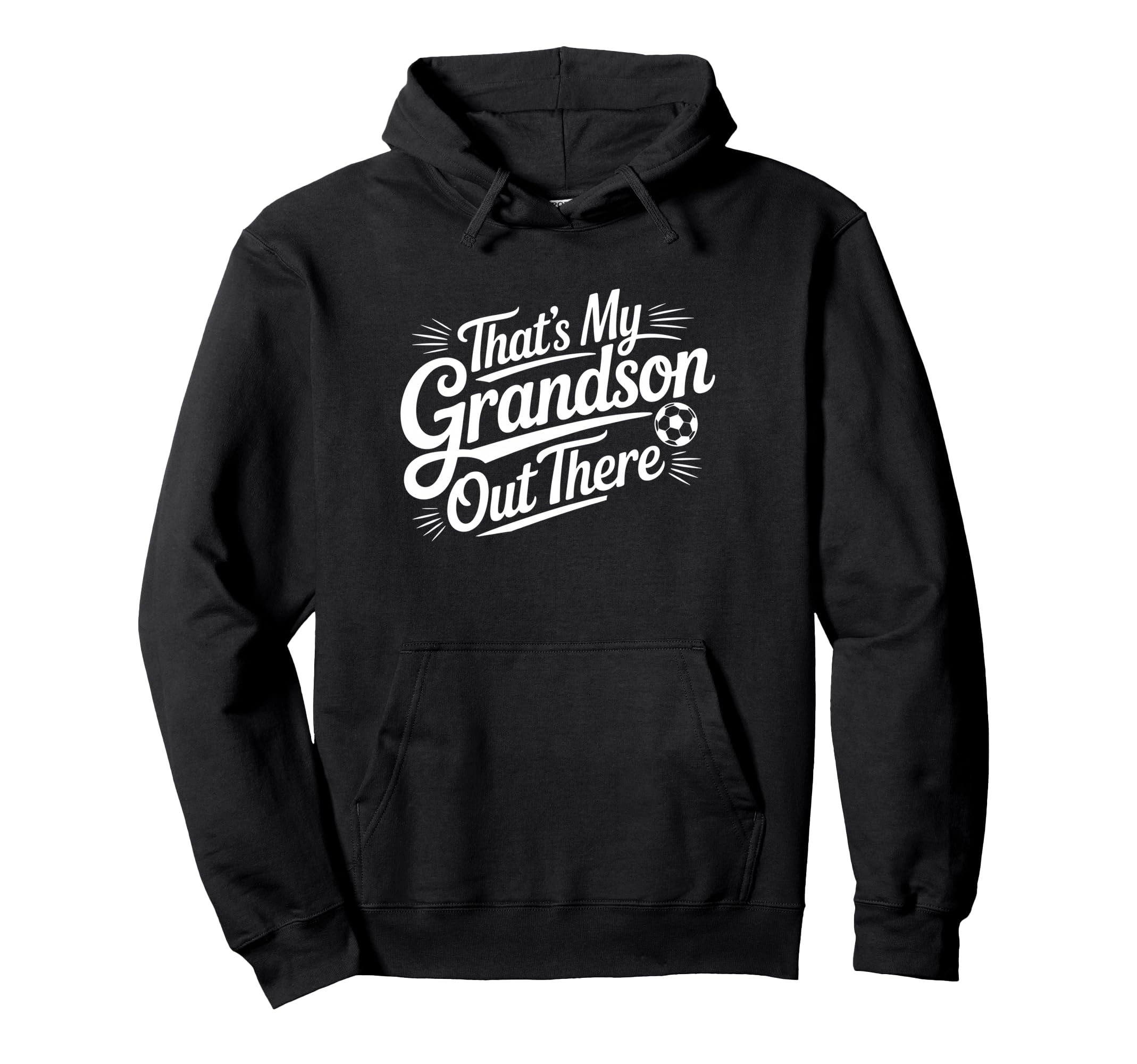 Thats My Grandson Out There Soccer Grandma Hoodie - Novelty Apparel Unisex - T-Shirt, Sweatshirt, Hoodie