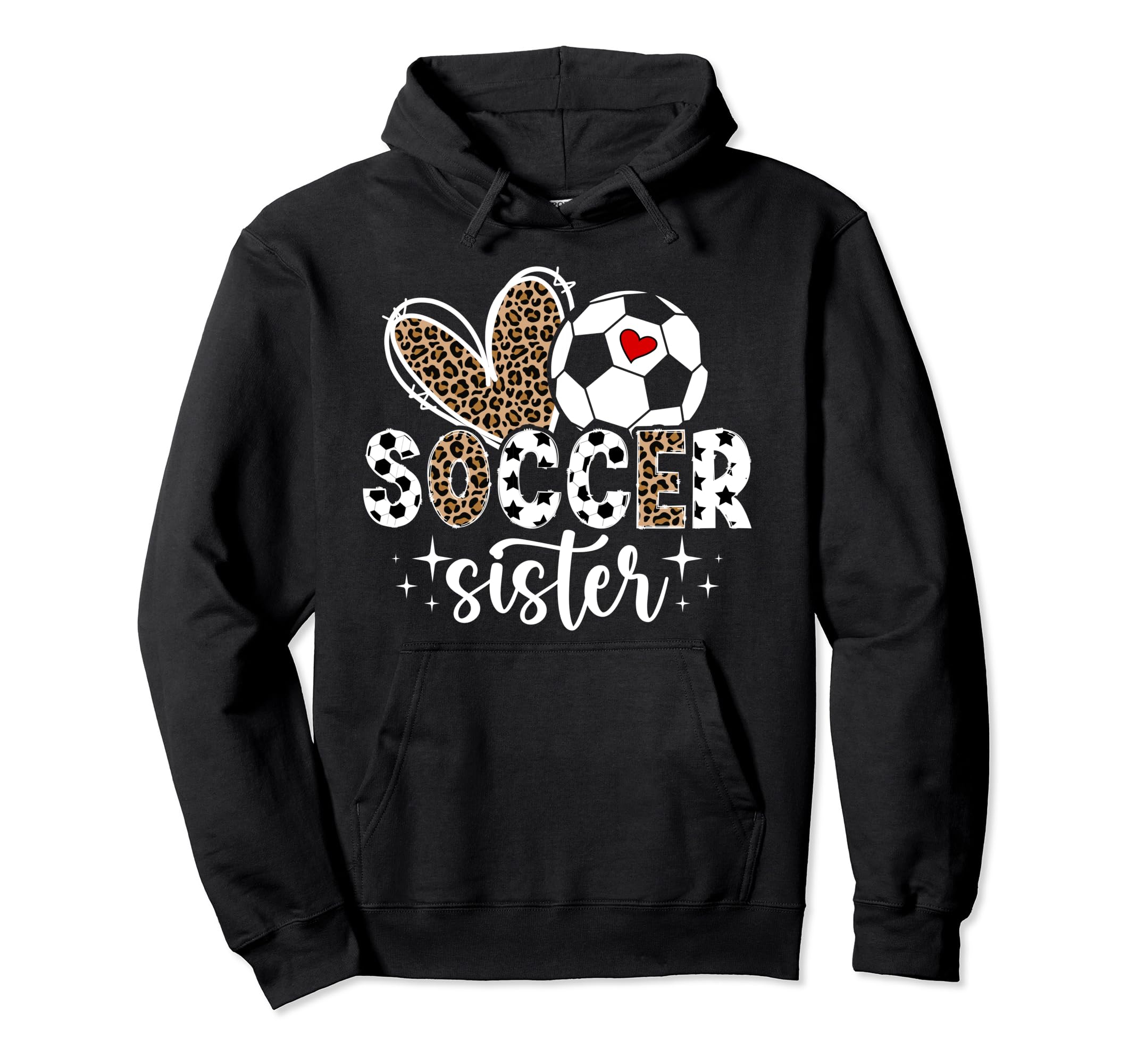 Soccer Sister Soccer Player Heart Soccer Hoodie - Graphic Print Men Women - T-Shirt, Sweatshirt, Hoodie