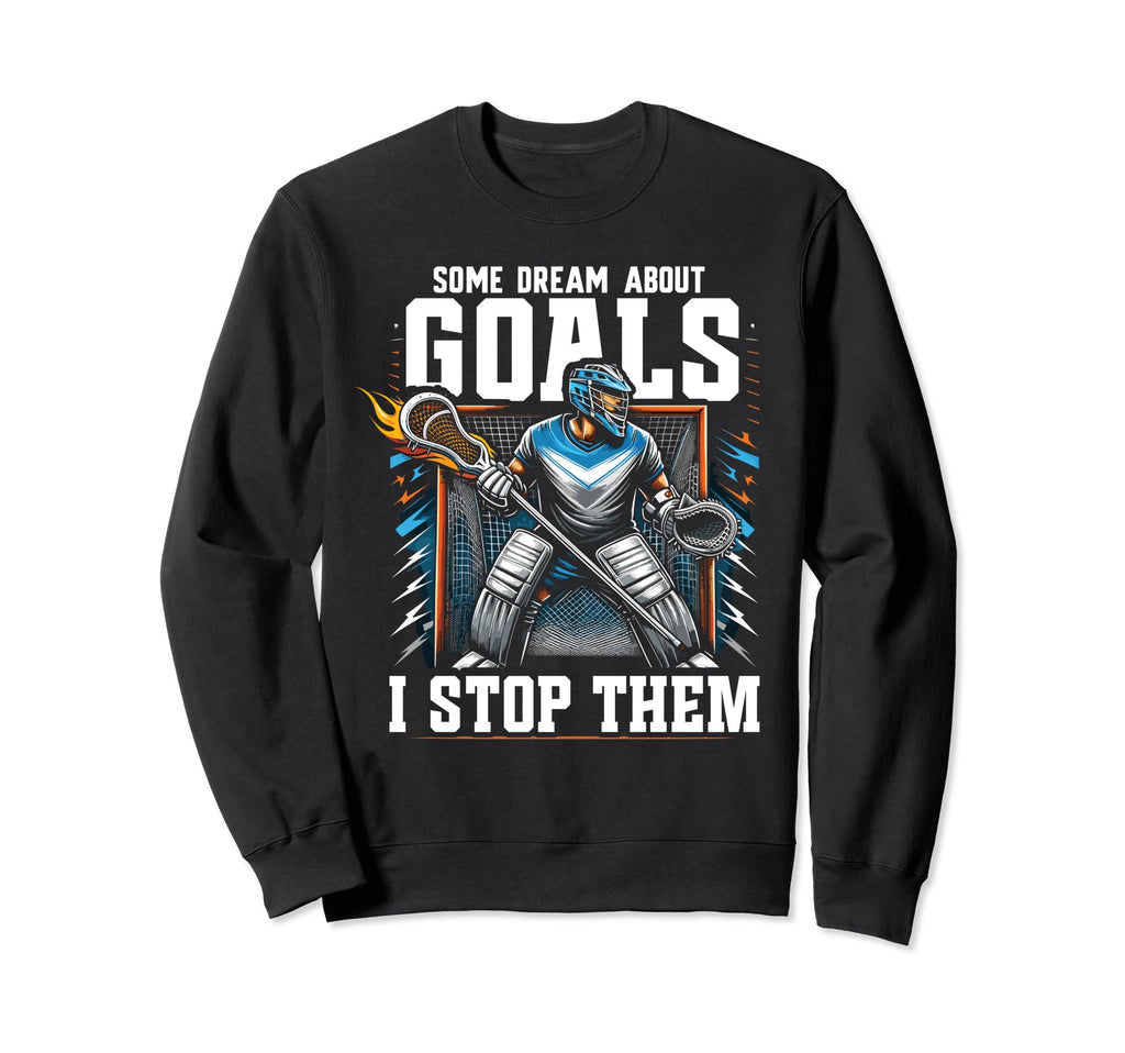 Goalkeeper Lax Goalie Lacrosse Goalie Sweatshirt - Unique Graphic Unisex - T-Shirt, Sweatshirt, Hoodie