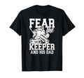 Fear Hockey Keeper Dad Hockey Goalie T-Shirt - Minimalist Print for Adults - T-Shirt, Sweatshirt, Hoodie