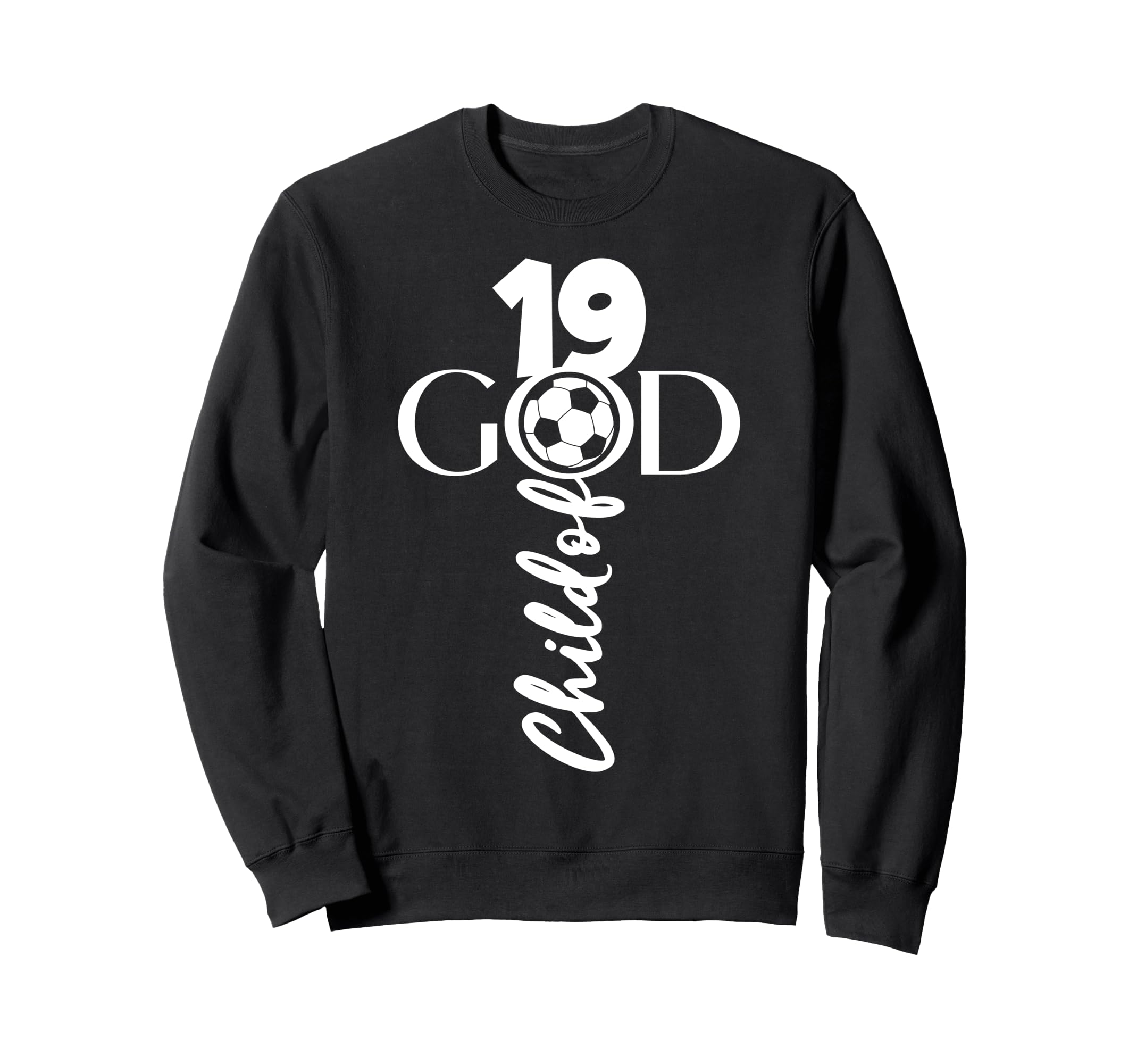 Jesus Christ 19 Years Child God Sweatshirt - Trendy Graphic Men Women - T-Shirt, Sweatshirt, Hoodie