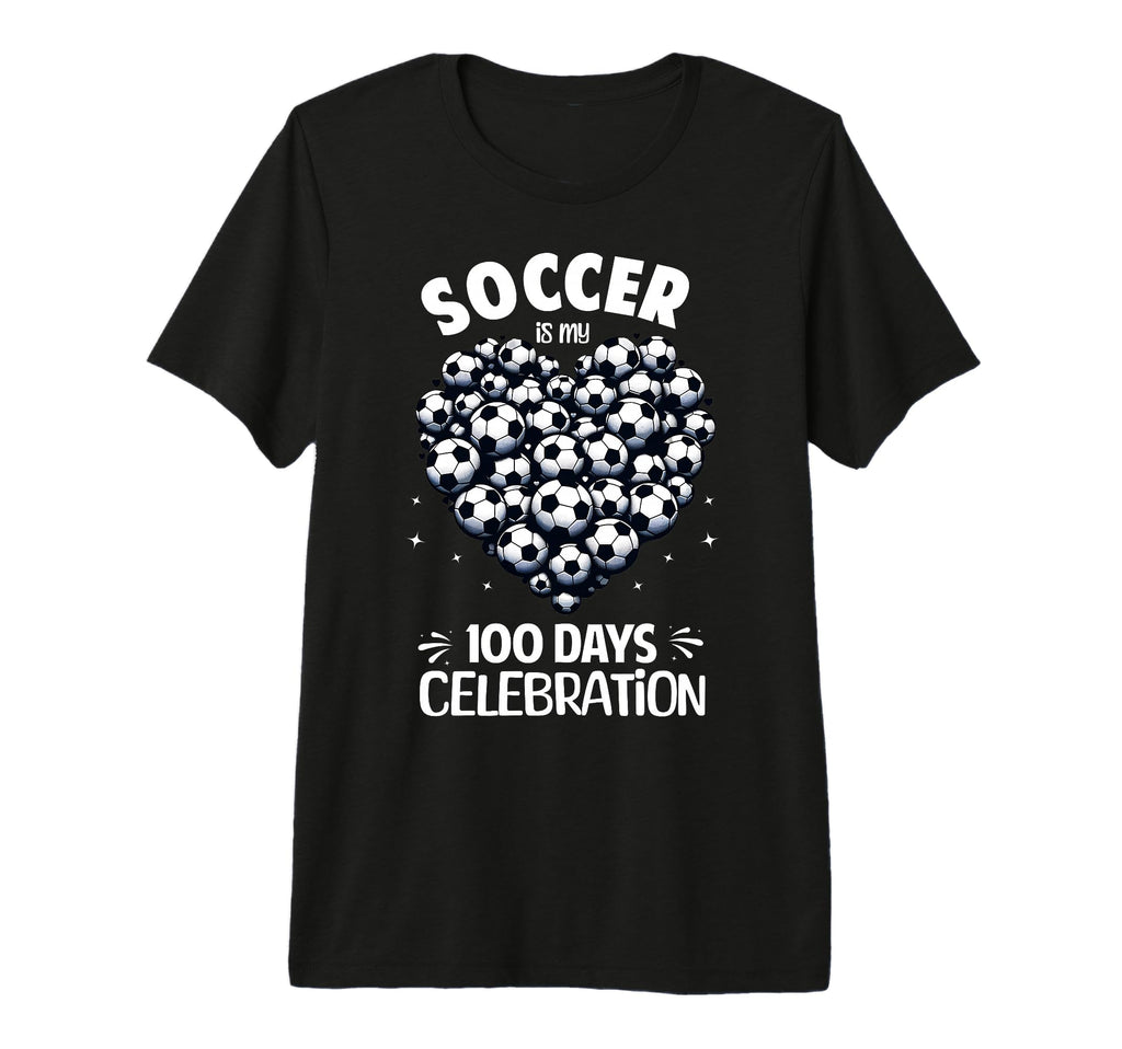 100 Days School Soccer Heart Love T-Shirt - Novelty Apparel for Adults - T-Shirt, Sweatshirt, Hoodie