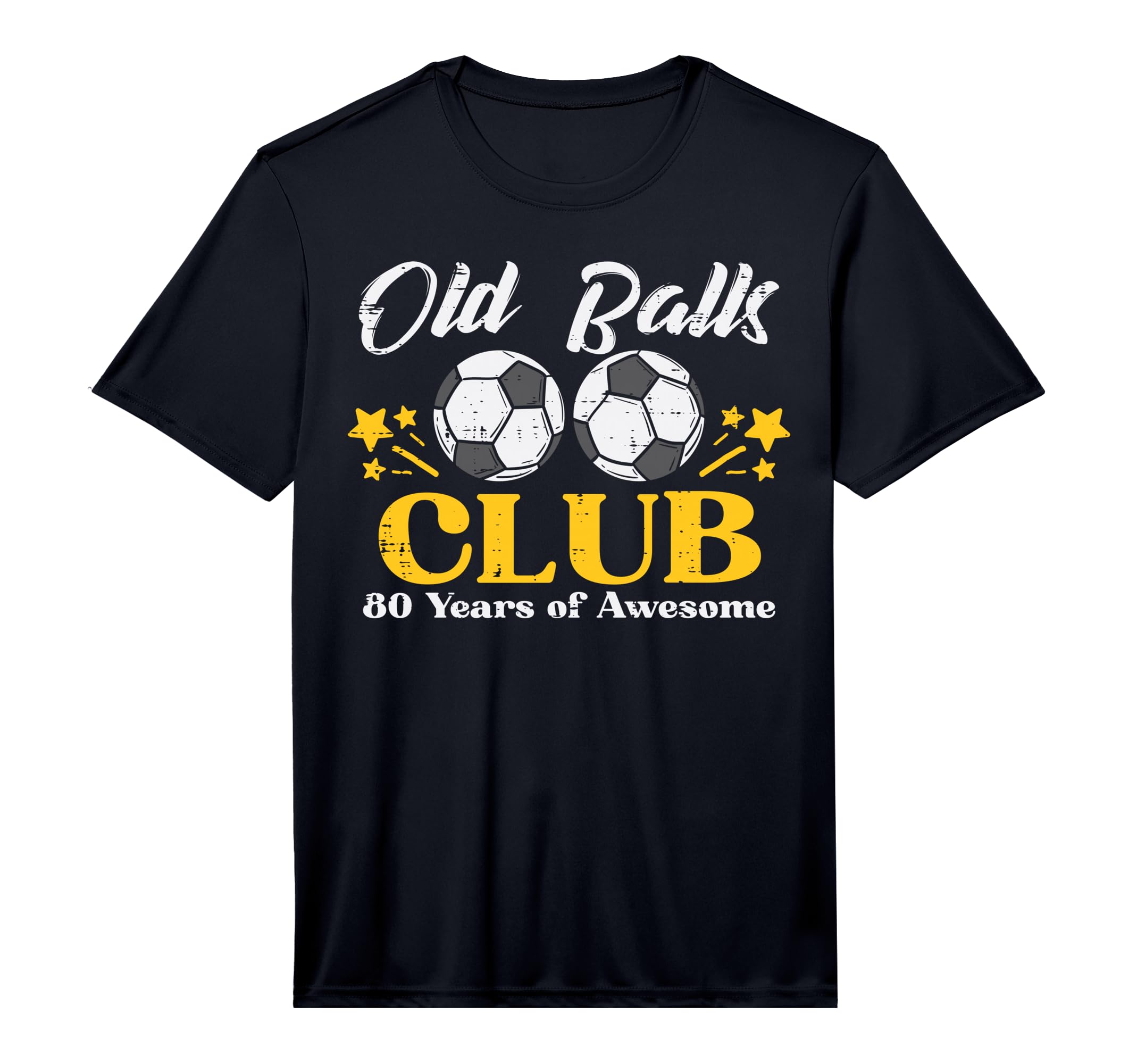 Mens Old Balls Club Soccer 80 Years T-Shirt - Fun Novelty Design Unisex - T-Shirt, Sweatshirt, Hoodie