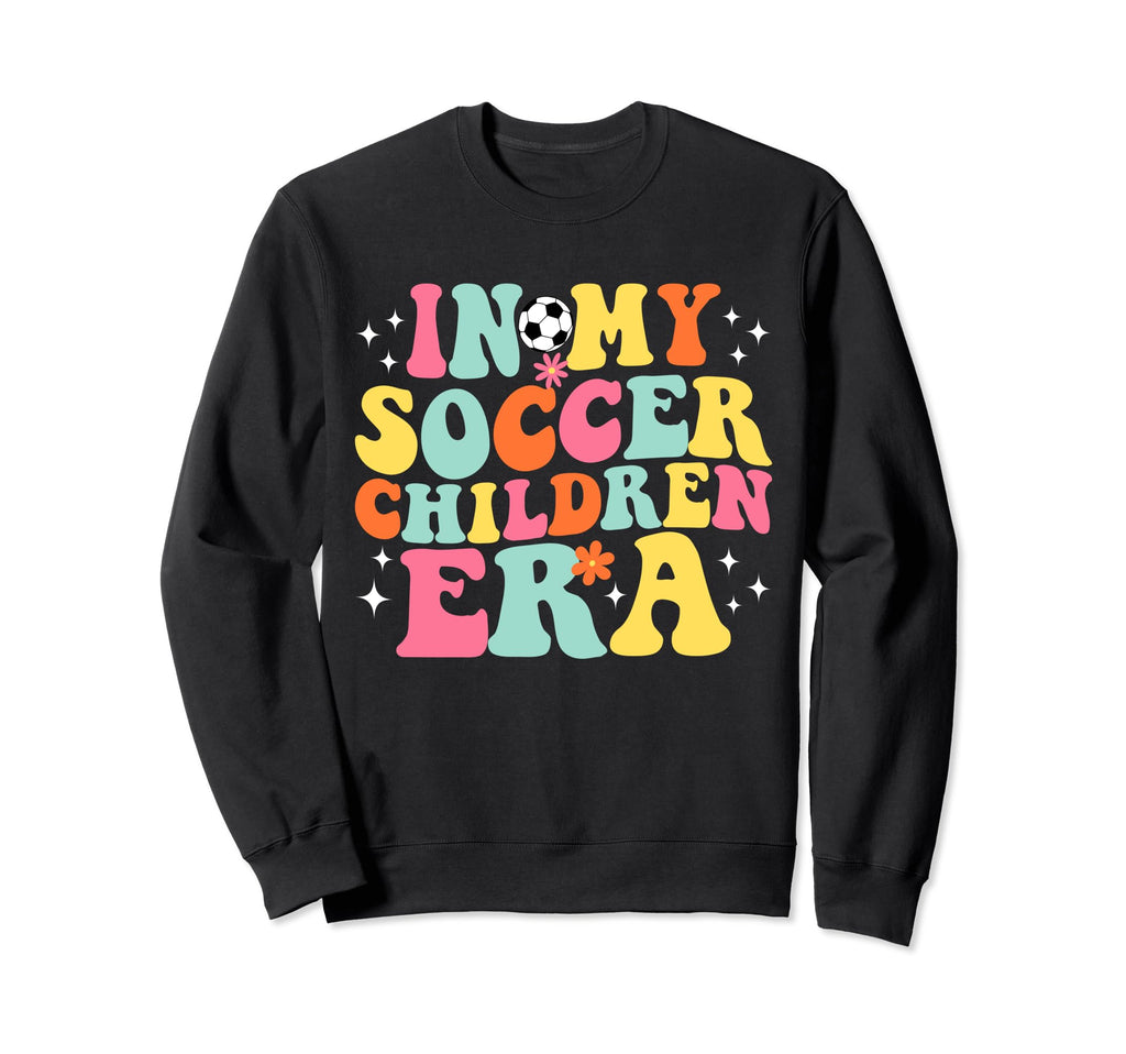 My Soccer Children Era Game Day Sweatshirt - Aesthetic Graphic Men Women - T-Shirt, Sweatshirt, Hoodie