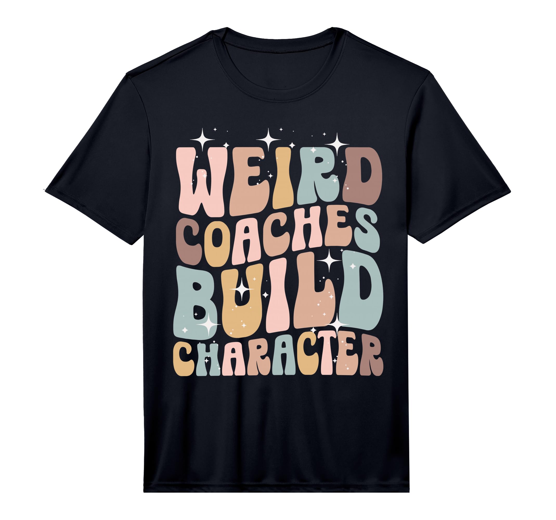 Weird Coaches Build Character Coach T-Shirt - Aesthetic Graphic Men Women - T-Shirt, Sweatshirt, Hoodie