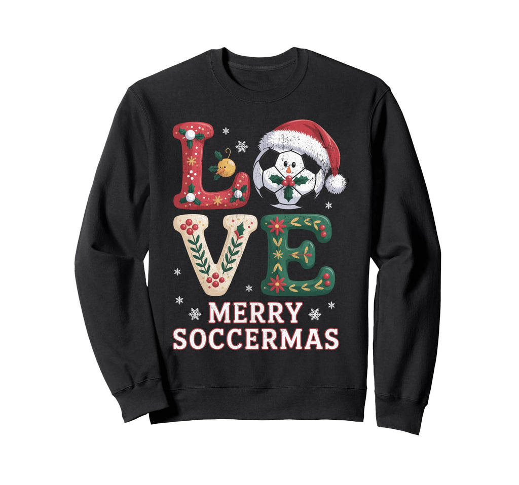 Merry Soccermas Funny Soccer Love Sweatshirt - Unique Graphic Men Women - T-Shirt, Sweatshirt, Hoodie