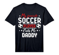 Mens My Favorite Soccer Player Calls Me T-Shirt - Aesthetic Graphic Unisex - T-Shirt, Sweatshirt, Hoodie