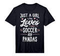 Just Who Loves Soccer And Pandas Gift T-Shirt - Novelty Apparel Men Women - T-Shirt, Sweatshirt, Hoodie