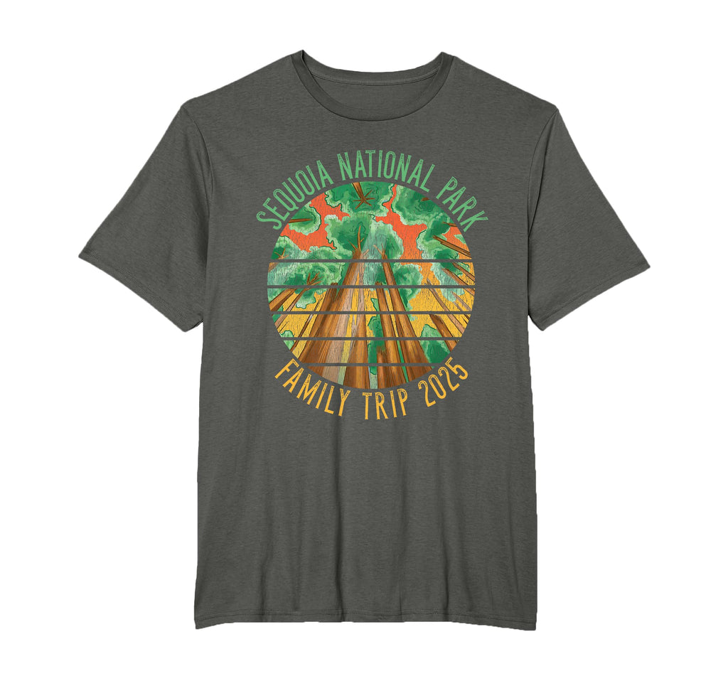 Sequoia National Park Family Vacation T-Shirt - Trendy Graphic Unisex - T-Shirt, Sweatshirt, Hoodie