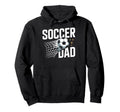 Proud Soccer Dad Sporting Events Hoodie - Casual Everyday Wear Unisex - T-Shirt, Sweatshirt, Hoodie