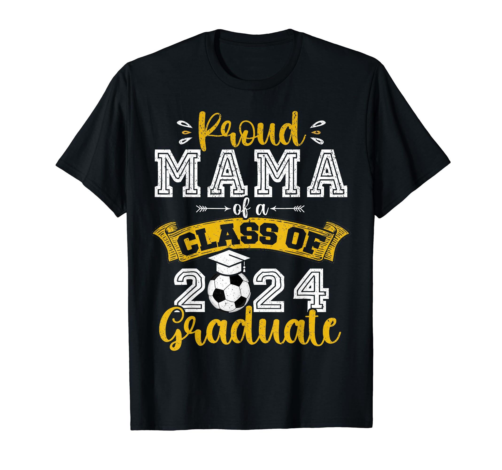 Proud Mama Class 2024 Graduate Soccer Ball T-Shirt - Unique Graphic Unisex - T-Shirt, Sweatshirt, Hoodie