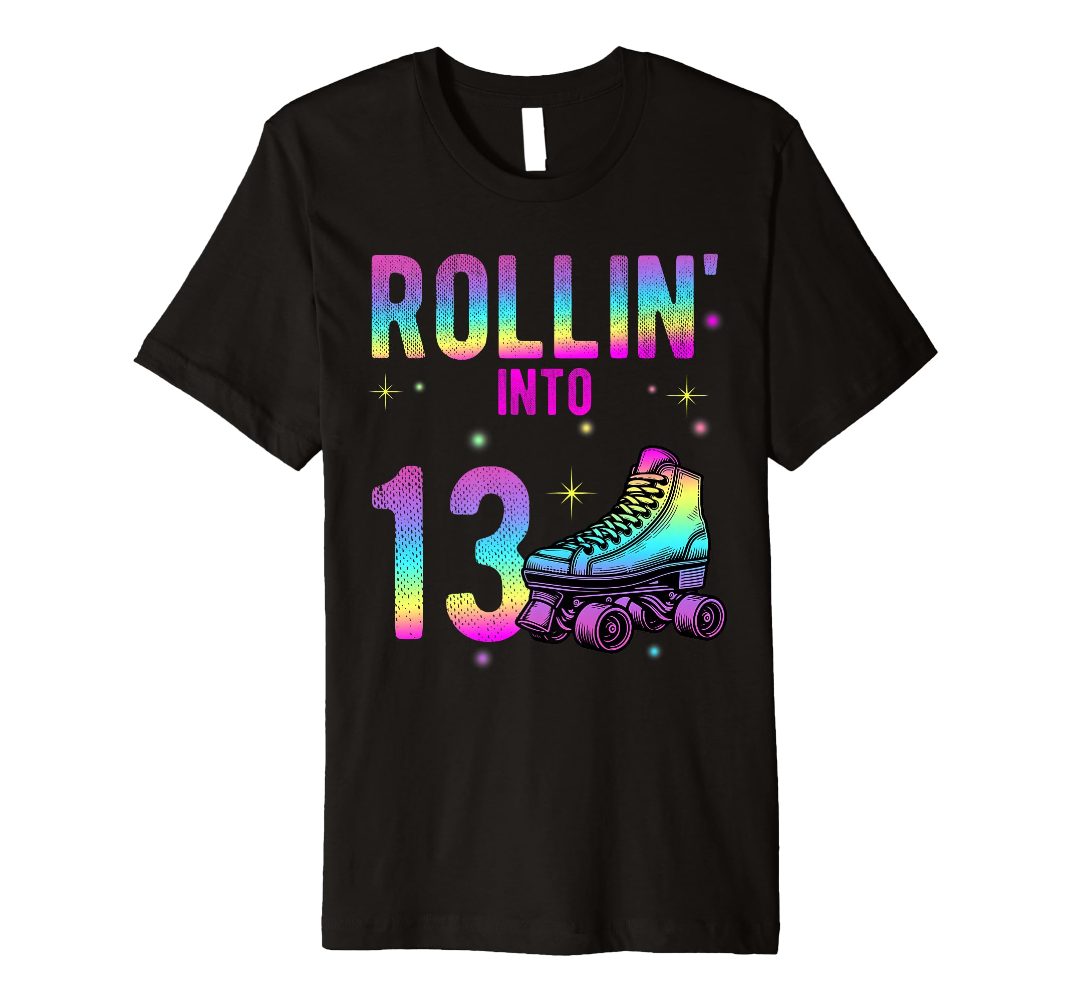 Rollin Into 13Th Birthday Roller T-Shirt - Streetwear Style for Adults - T-Shirt, Sweatshirt, Hoodie
