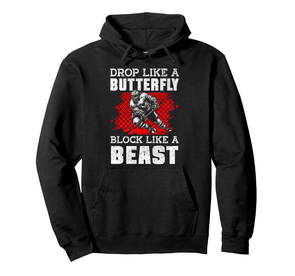 Ice Hockey Goalie Goalkeeper Drop Hoodie - Casual Everyday Wear Men Women - T-Shirt, Sweatshirt, Hoodie