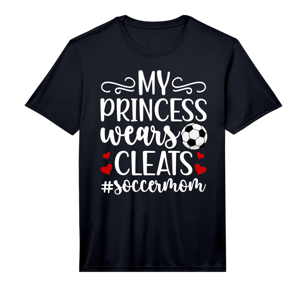 Mens My Princess Wears Cleats Soccer Mom T-Shirt - Minimalist Print Unisex - T-Shirt, Sweatshirt, Hoodie