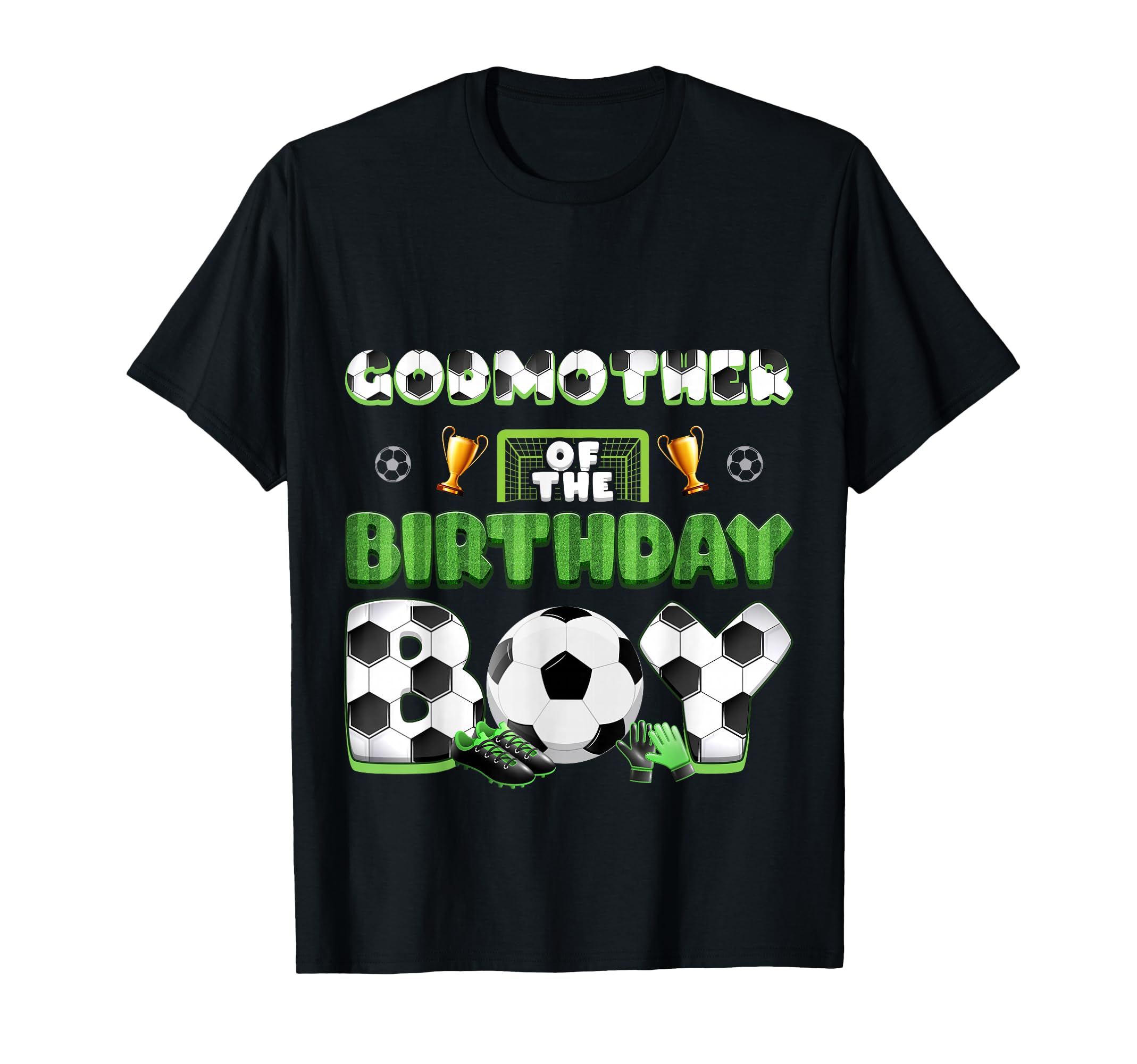 Godmother Birthday Soccer Group Family T-Shirt - Fun Novelty Design Unisex - T-Shirt, Sweatshirt, Hoodie