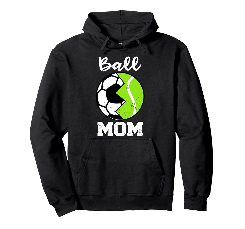 Ball Mom Funny Soccer Tennis Player Mom Hoodie - Trendy Graphic Unisex - T-Shirt, Sweatshirt, Hoodie