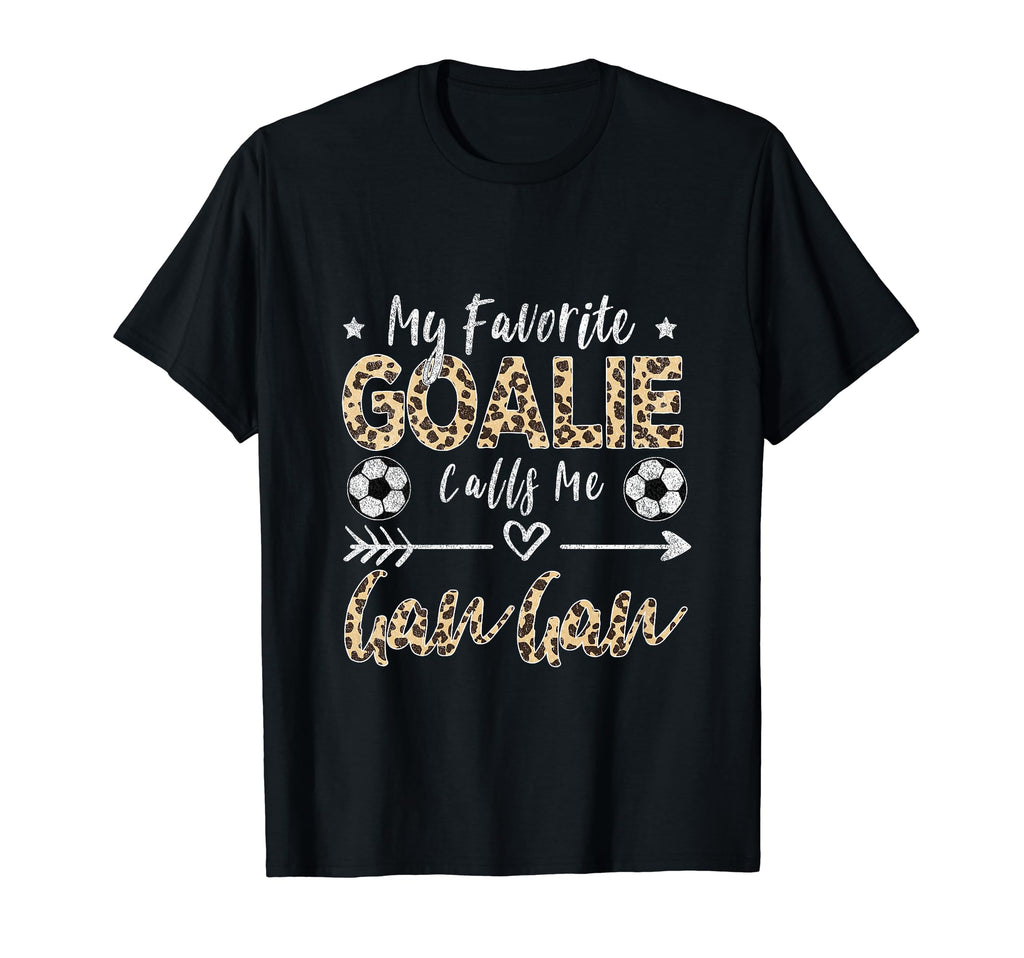 My Favorite Goalie Calls Me Gan Gan T-Shirt - Minimalist Print Men Women - T-Shirt, Sweatshirt, Hoodie