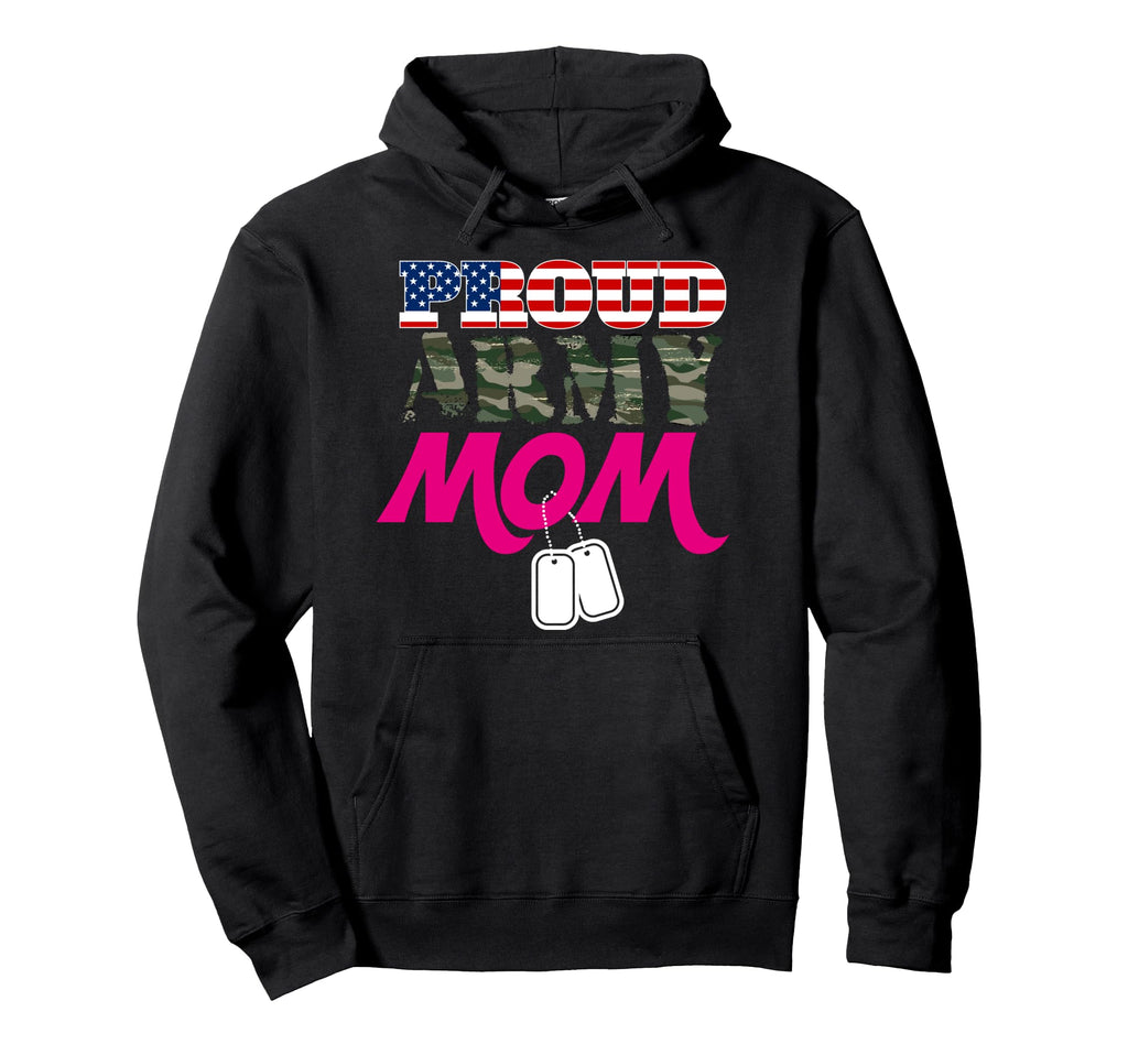 Proud Army Mom Patriotic Army Mom Hoodie - Unique Graphic Unisex - T-Shirt, Sweatshirt, Hoodie