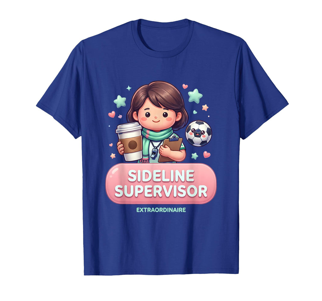 Sideline Supervisor T-Shirt - Casual Everyday Wear for Adults - T-Shirt, Sweatshirt, Hoodie