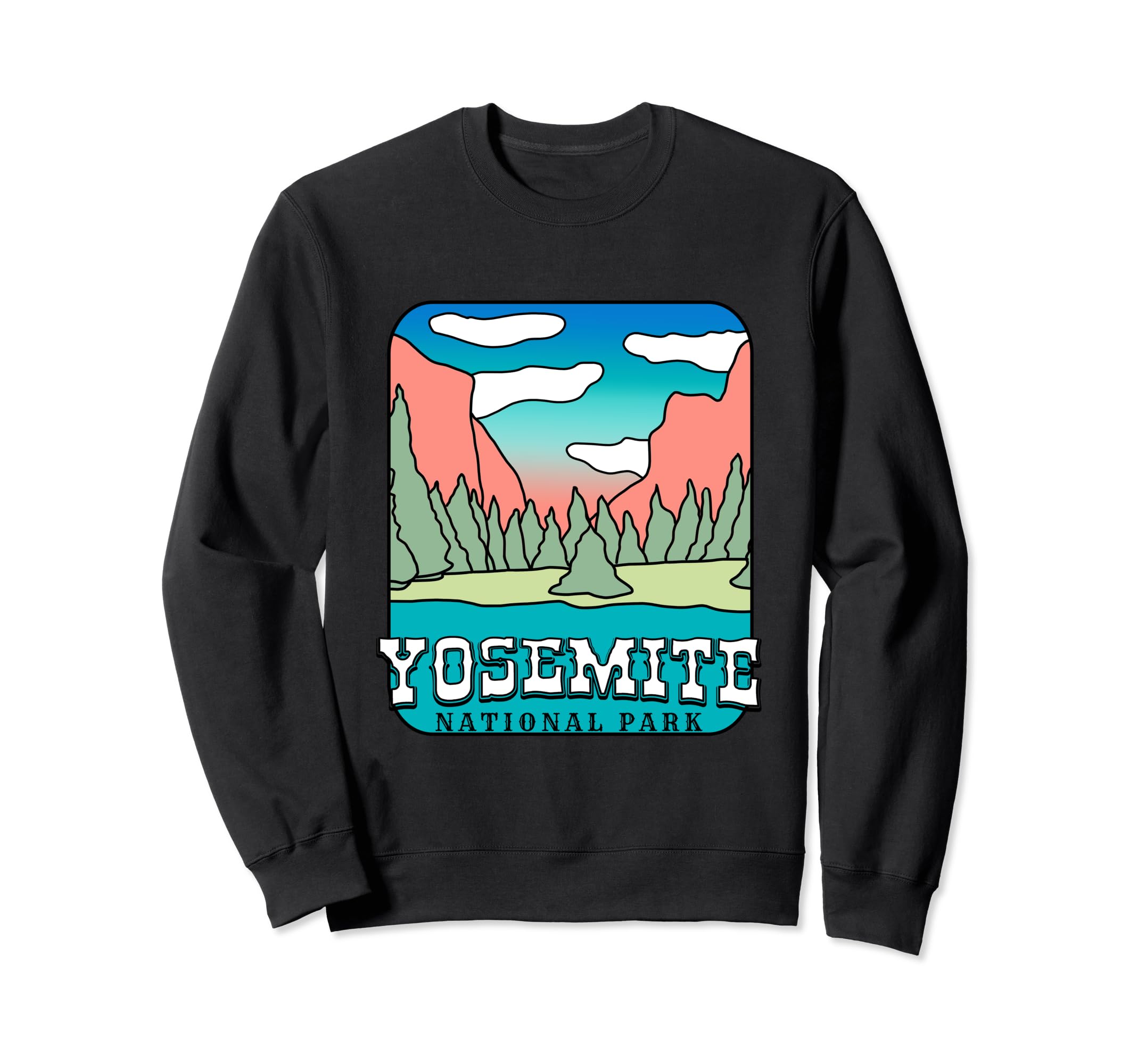 Yosemite National Park Souvenir Sweatshirt - Trendy Graphic Men Women - T-Shirt, Sweatshirt, Hoodie