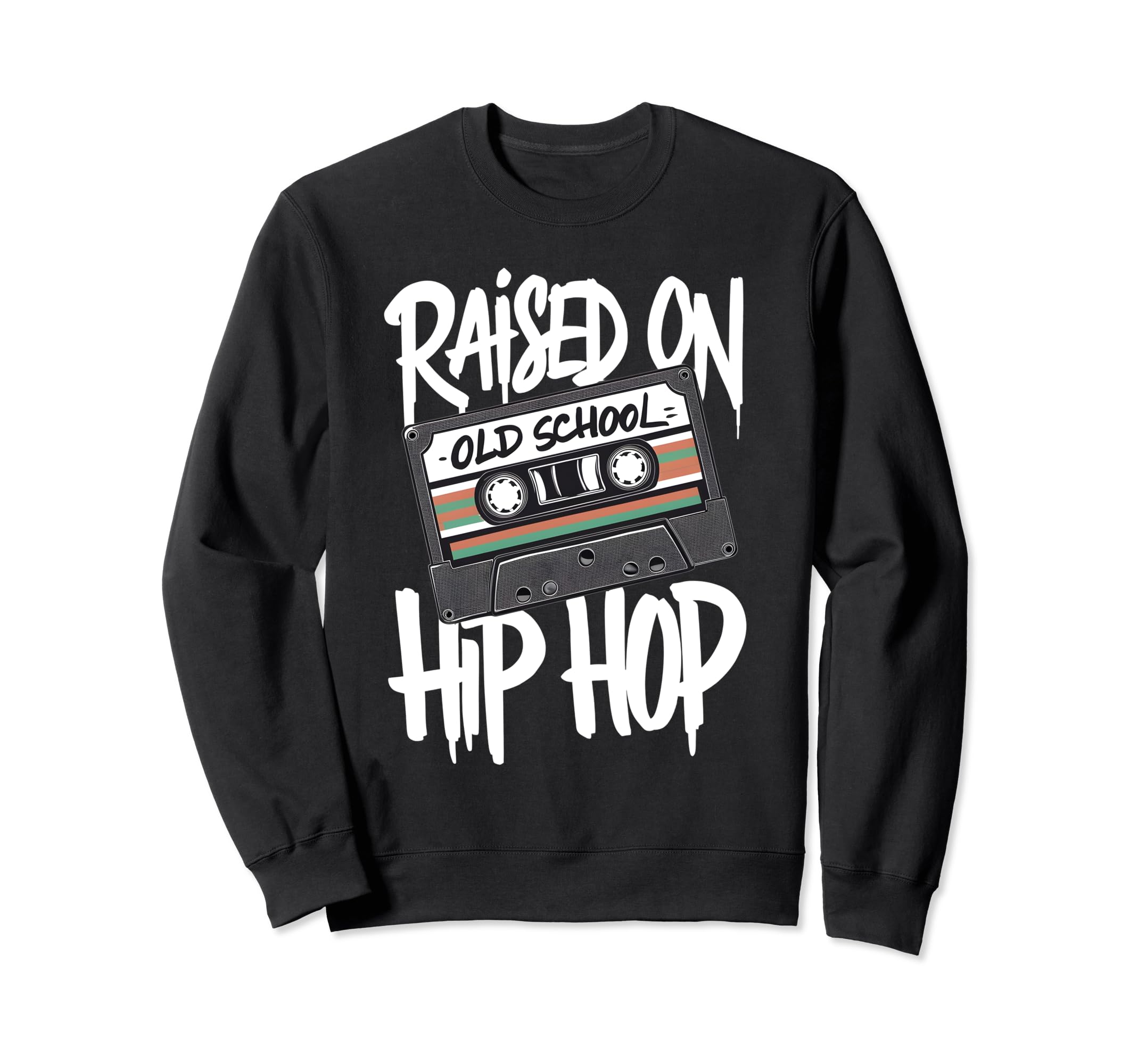 Raised Old School Hip Hop Cassette Sweatshirt - Graphic Print for Adults - T-Shirt, Sweatshirt, Hoodie