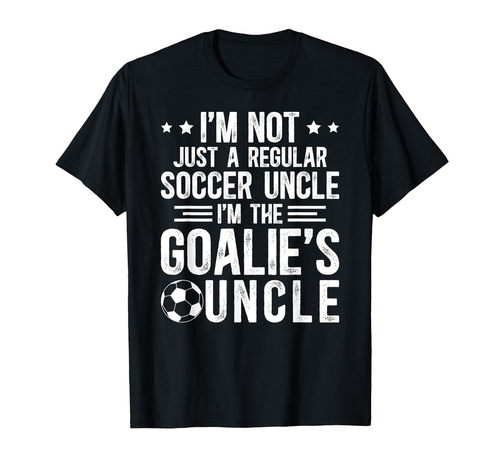 Im Soccer Goalie Uncle Soccer Keeper T-Shirt - Custom Art Print Unisex - T-Shirt, Sweatshirt, Hoodie