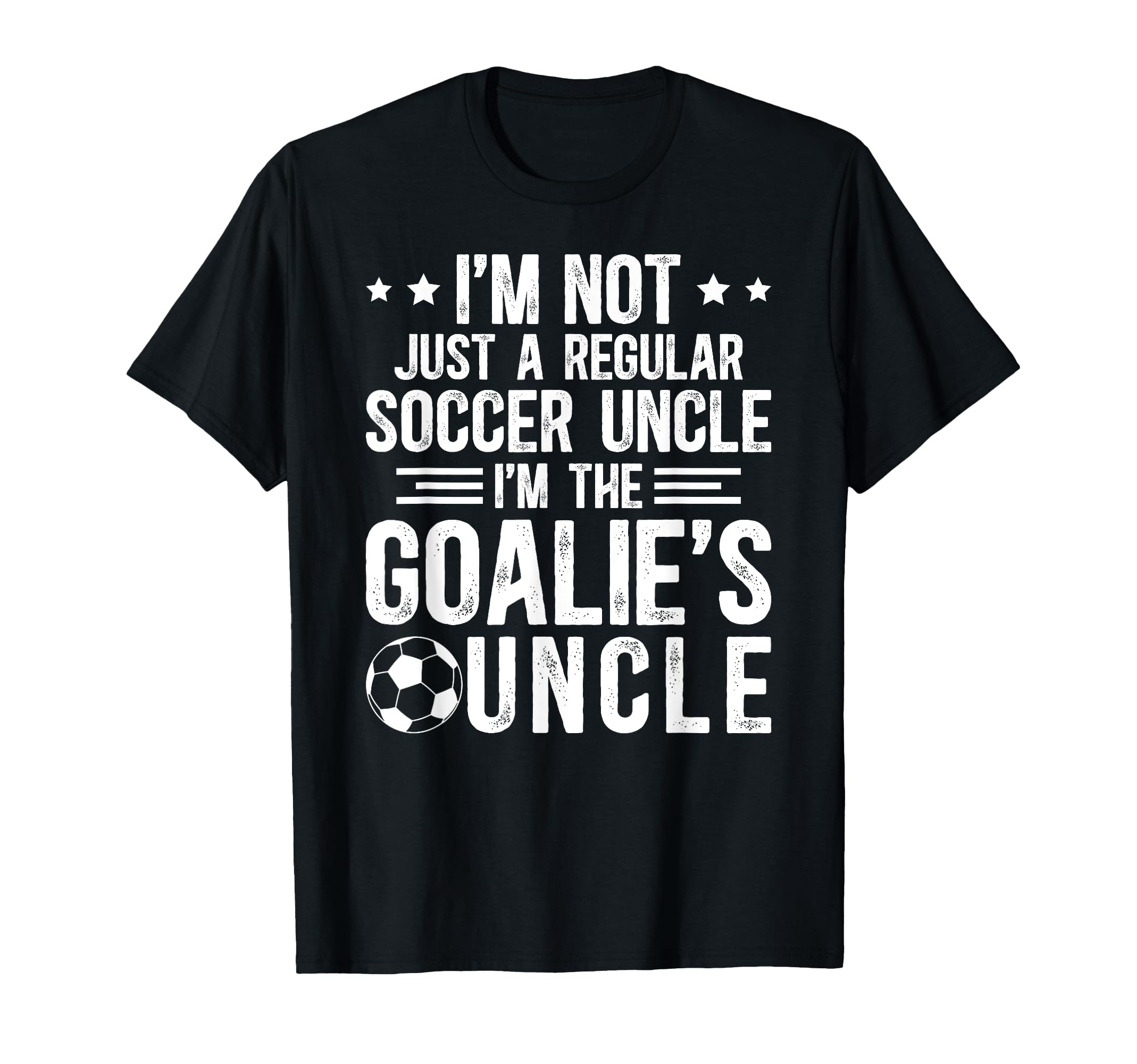 Im Soccer Goalie Uncle Soccer Keeper T-Shirt - Custom Art Print Unisex - T-Shirt, Sweatshirt, Hoodie