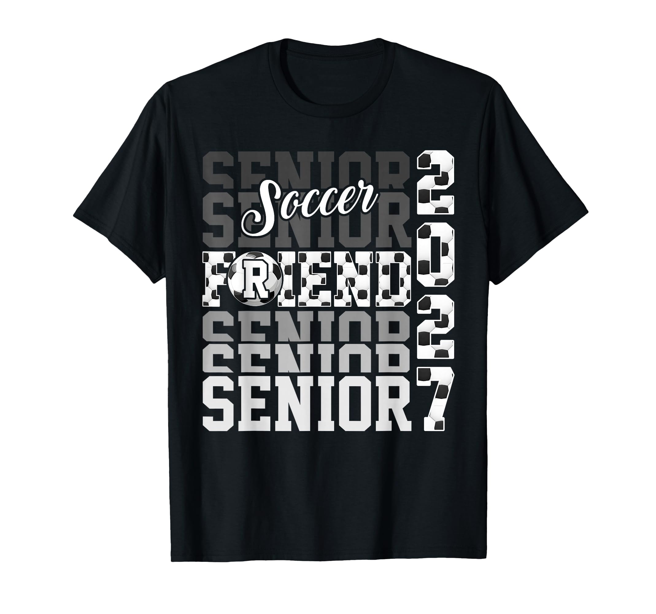 Senior 2027 Soccer Friend Proud T-Shirt - Fun Novelty Design for Adults - T-Shirt, Sweatshirt, Hoodie