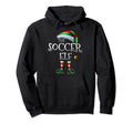 Soccer Elf Matching Family Soccer Elf Hoodie - Graphic Print Men Women - T-Shirt, Sweatshirt, Hoodie