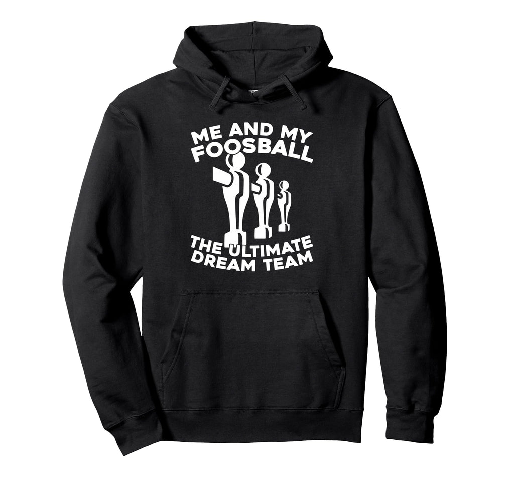 Foosball Kicker Table Soccer Hoodie - Streetwear Style Men Women - T-Shirt, Sweatshirt, Hoodie