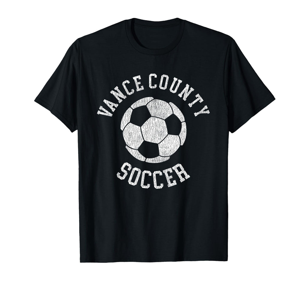 Vance County Soccer Distressed 90S T-Shirt - Fun Novelty Design Men Women - T-Shirt, Sweatshirt, Hoodie