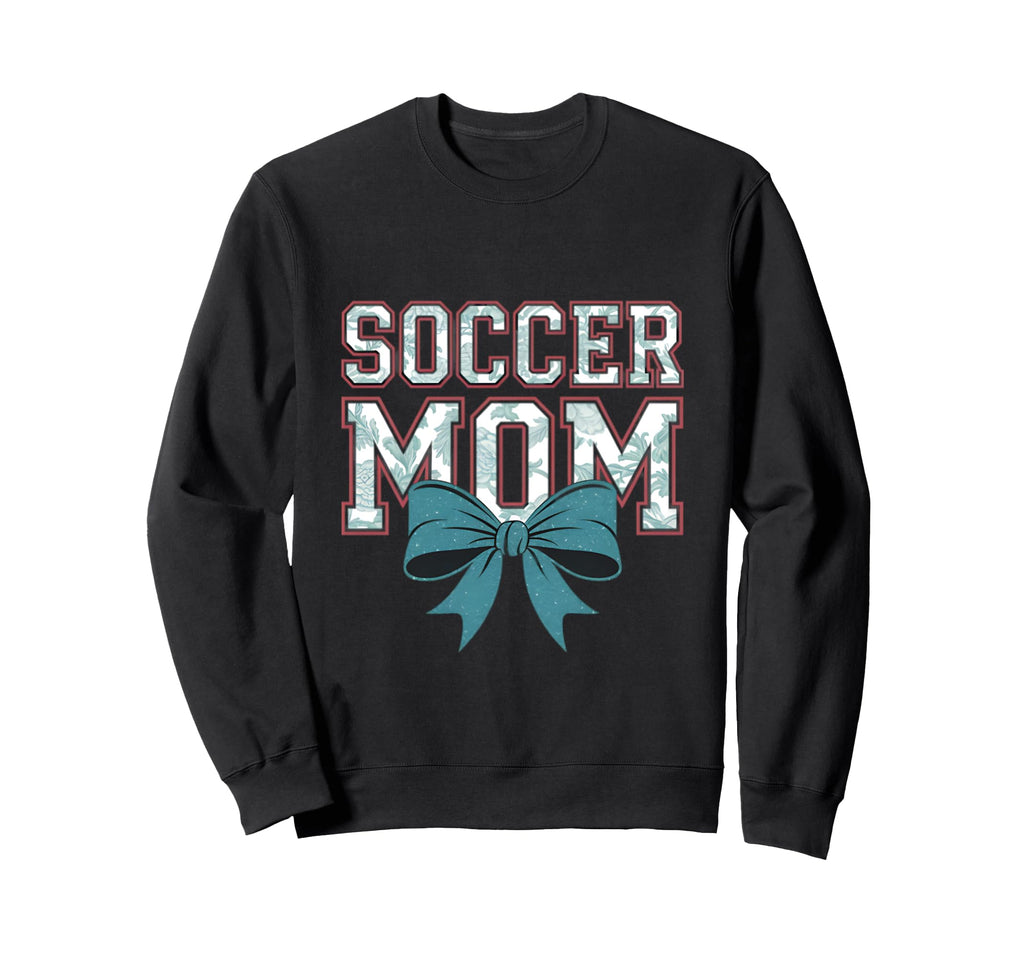 Soccer Mom Coquette Bow Mothers Sweatshirt - Casual Everyday Wear Unisex - T-Shirt, Sweatshirt, Hoodie