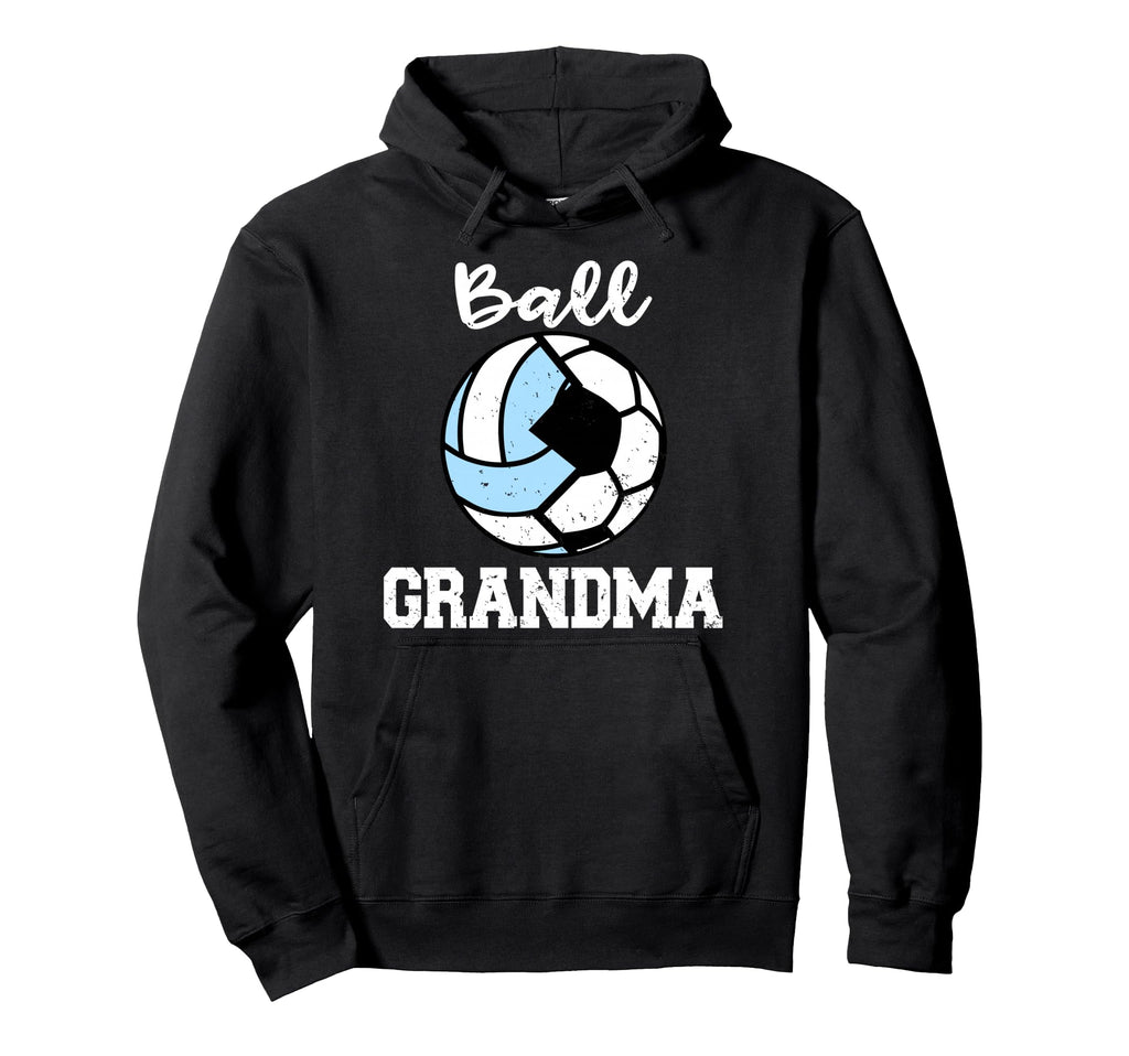 Ball Grandma Funny Soccer Volleyball Hoodie - Novelty Apparel Men Women - T-Shirt, Sweatshirt, Hoodie