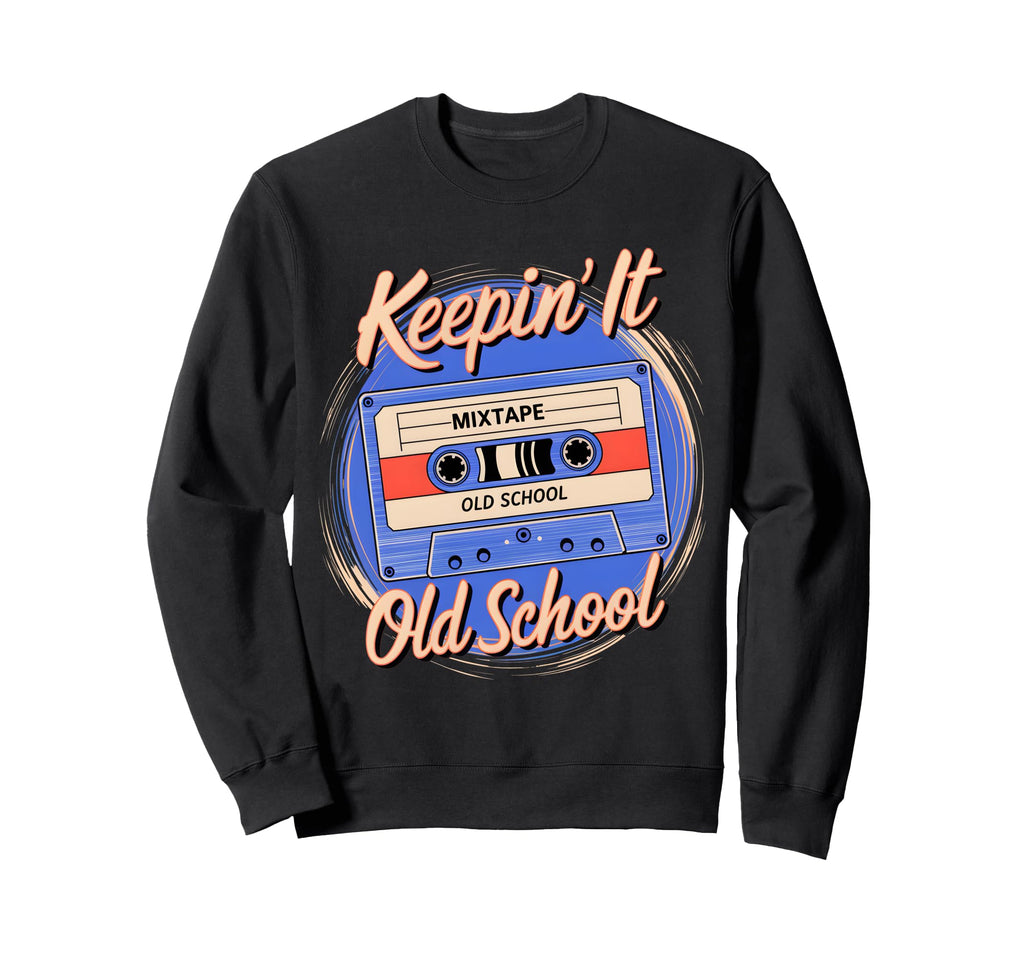 Old School Hip Hop 80S 90S Cassette Sweatshirt - Unique Graphic Men Women - T-Shirt, Sweatshirt, Hoodie