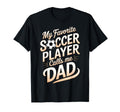 Funny Soccer Player Soccer Dad T-Shirt - Minimalist Print for Adults - T-Shirt, Sweatshirt, Hoodie