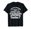 Super Team Manager Funny Baseball T-Shirt - Casual Everyday Wear Men Women - T-Shirt, Sweatshirt, Hoodie