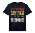 Mens My Favorite Soccer Player Calls T-Shirt - Trendy Graphic for Adults - T-Shirt, Sweatshirt, Hoodie