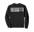Funny Without Soccer Is No Sweatshirt - Casual Everyday Wear Unisex - T-Shirt, Sweatshirt, Hoodie
