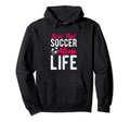 Livin That Soccer Mom Life Soccer Hoodie - Streetwear Style Men Women - T-Shirt, Sweatshirt, Hoodie