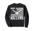 Busy Raising Ballers Baseball Mom Sweatshirt - Fun Novelty Design Unisex - T-Shirt, Sweatshirt, Hoodie