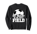 My Heart Is That Field Soccer Mom Sweatshirt - Minimalist Print Unisex - T-Shirt, Sweatshirt, Hoodie