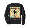 One Us Two Plays Better Than You Sweatshirt - Minimalist Print Unisex - T-Shirt, Sweatshirt, Hoodie