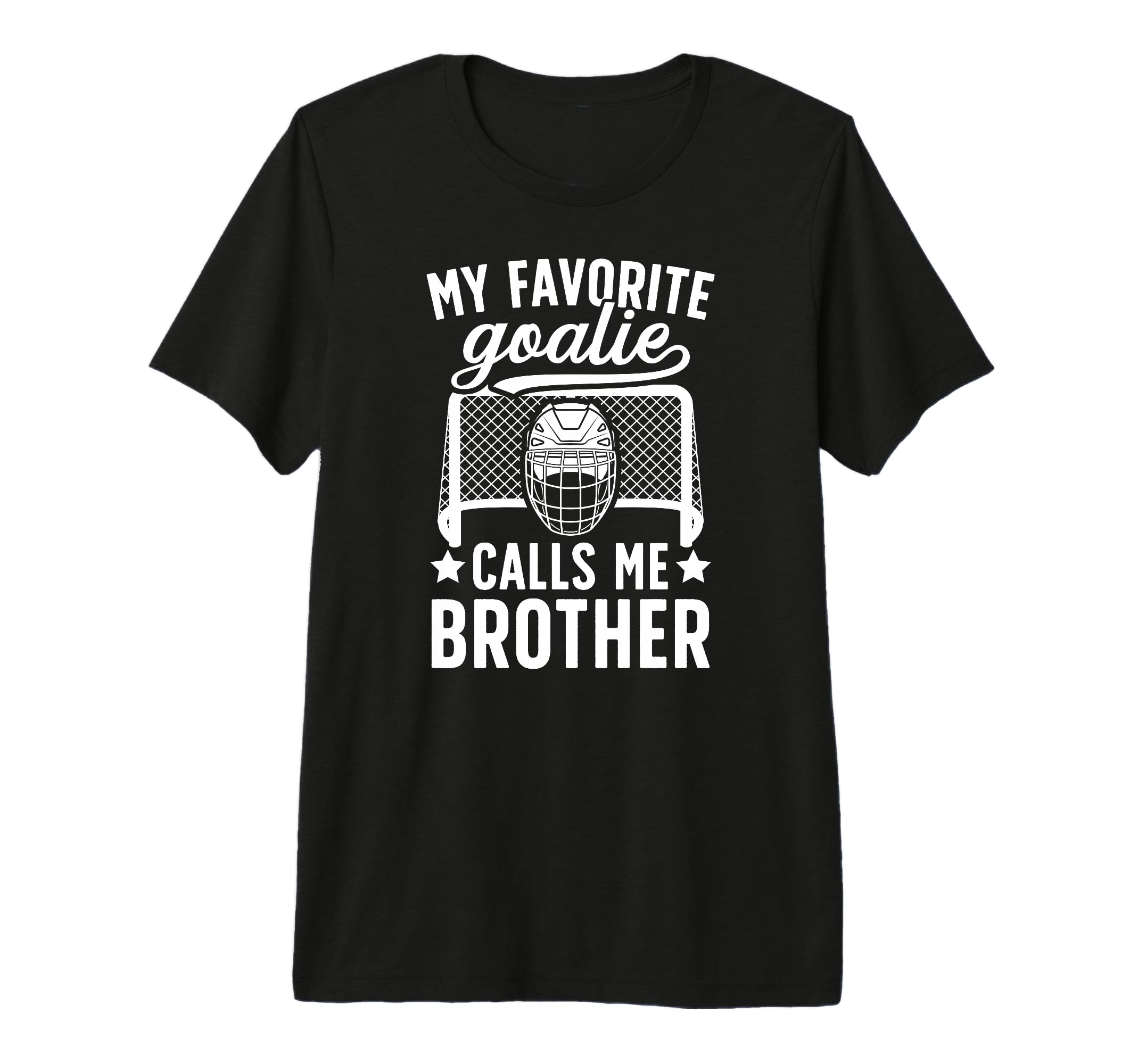 My Favorite Hockey Goalie Brother T-Shirt - Unique Graphic for Adults - T-Shirt, Sweatshirt, Hoodie