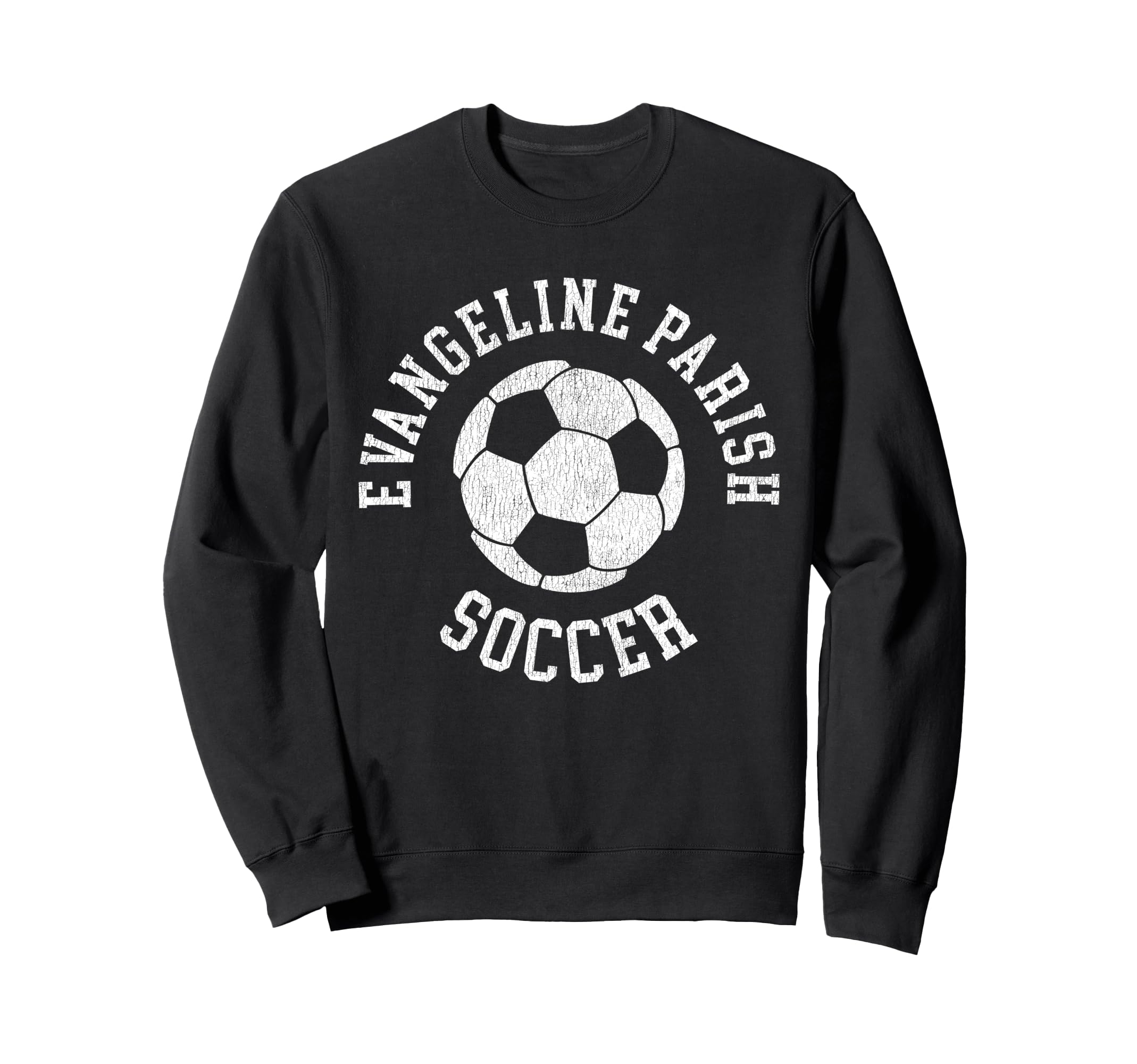 Evangeline Parish Soccer Distressed Sweatshirt - Streetwear Style Unisex - T-Shirt, Sweatshirt, Hoodie