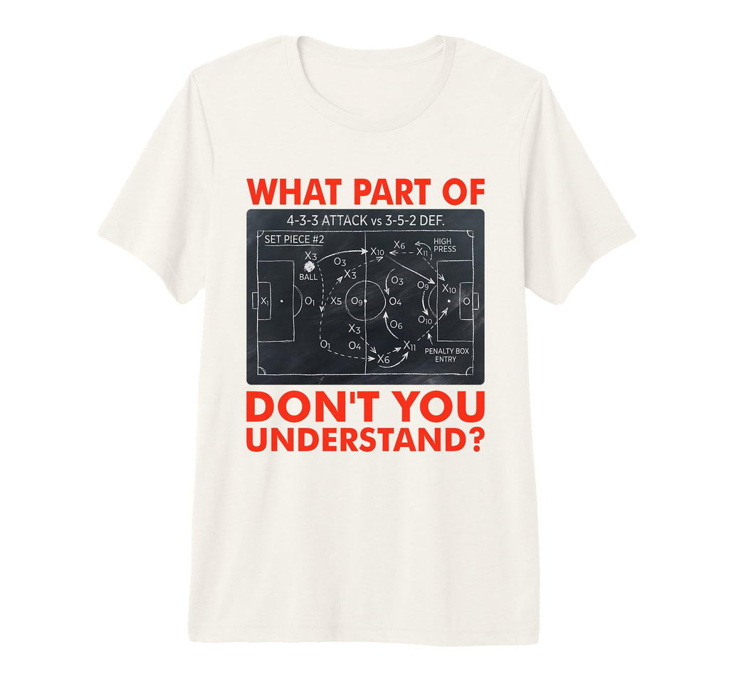 What Part Dont You Understand Funny T-Shirt - Custom Art Print Unisex - T-Shirt, Sweatshirt, Hoodie