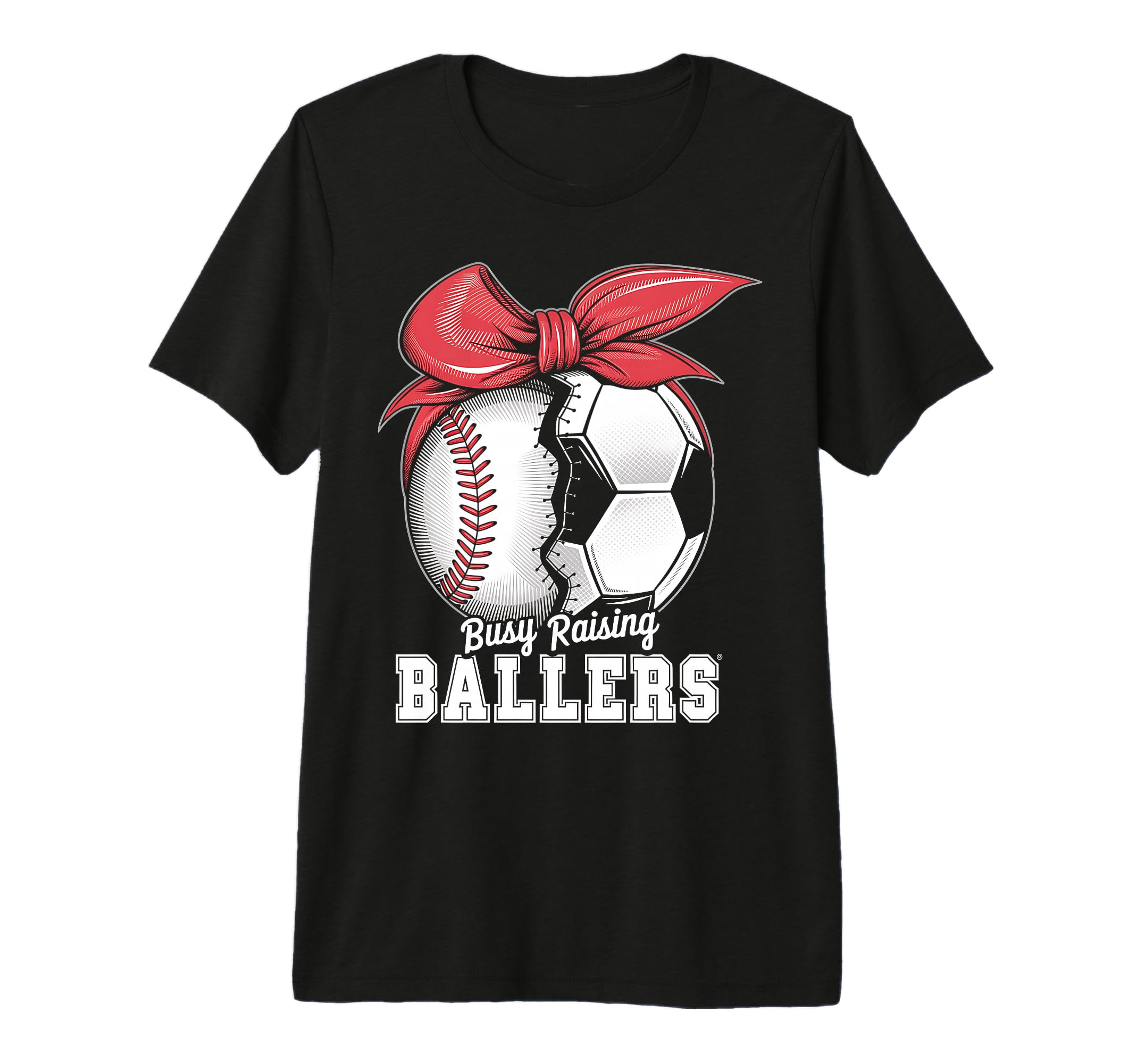 Baseball Soccer Busy Raising Ballers T-Shirt - Graphic Print for Adults - T-Shirt, Sweatshirt, Hoodie