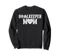 Ice Hockey Goalkeeper Mom Hockey Sweatshirt - Unique Graphic for Adults - T-Shirt, Sweatshirt, Hoodie