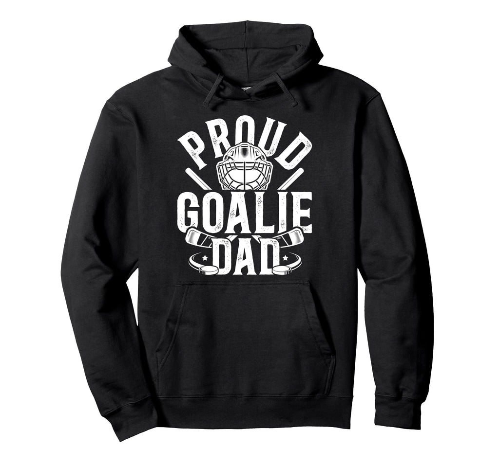 Proud Hockey Goalie Dad Hockey Goalkeeper Hoodie - Custom Art Print Unisex - T-Shirt, Sweatshirt, Hoodie