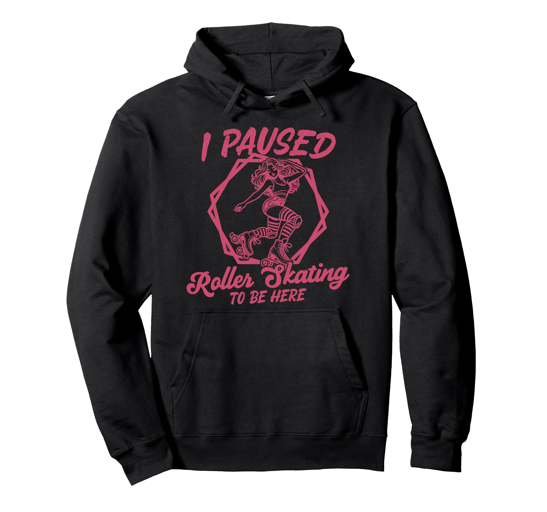 Roller Skating Skate 1970S I Paused Hoodie - Novelty Apparel Men Women - T-Shirt, Sweatshirt, Hoodie